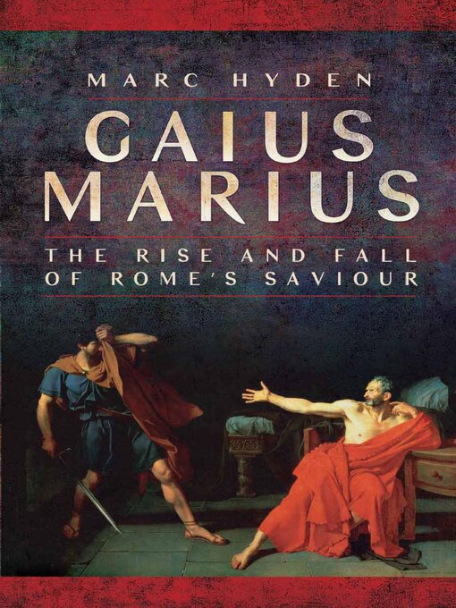Title details for Gaius Marius by Marc Hyden - Available